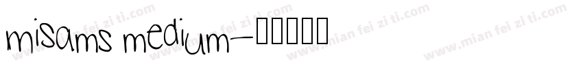MiSams medium字体转换